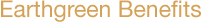 Earthgreen Benefits
